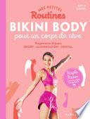 Mes petites routines - Bikini body pour un corps de rêve