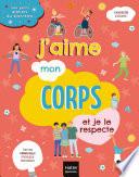 Mes petits ateliers du bien-être - J'aime mon corps et je le respecte