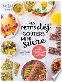 Mes petits déj et goûters mini sucre