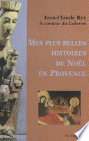Mes plus belles histoires de Noël en Provence