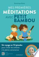 Mes premières méditations avec Petit Bambou