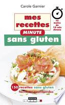 Mes recettes minute sans gluten