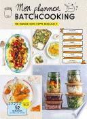 Mes semaines batchcooking - le planner de l'année