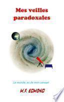 Mes veilles paradoxales