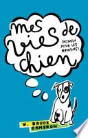 Mes vies de chien