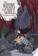 Mes voisins les Goolz - tome 1 Sale nuit pour les terreurs