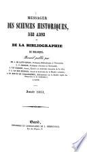 Messager des sciences historiques, ou Archives des arts et de la bibliographie de Belgique