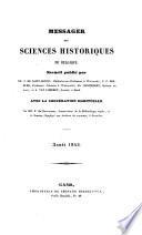 Messager des sciences historiques, ou Archives des arts et de la bibliographie de Belgique