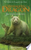Messagers du Dragon - tome 02 : Une rivière de secrets
