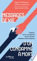 Messages de vie du couloir de la mort