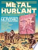 Métal Hurlant - Le Futur ? C'était mieux après.