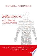 Métamédecine - La guérison à votre portée