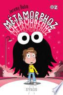 Métamorphoz - Collection OZ