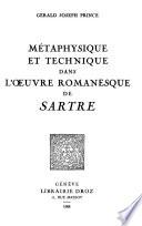 Métaphysique et technique dans l'œuvre romanesque de Sartre
