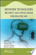 Metaverse Technologies, Security, and Applications for Healthcare