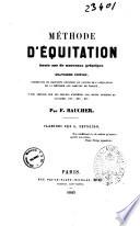 Méthode d'équitation basée sur de nouveaux principes par F. Baucher