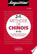 Méthode de chinois B1-B2 - Consolider et perfectionner son chinois mandarin