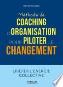 Méthode de coaching d'organisation pour piloter le changement