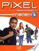 Méthode de français Pixel 1 A1