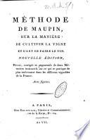 Méthode de maupin, sur la manière de cultiver la vigne et l'art de faire le vin