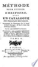 Méthode pour étudier l'hist, av. un catal. des princip. historiens