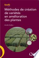 Méthodes de création de variétés en amélioration des plantes