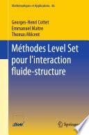 Méthodes Level Set pour l'interaction fluide-structure