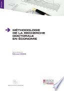 Méthodologie de la recherche doctorale en économie