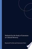 Methods for the Study of Literature as Cultural Memory