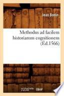 Methodus Ad Facilem Historiarum Cognitionem (Ed.1566)