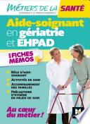 Métiers de la santé - L'aide-soignant en gériatrie et EHPAD - AS - Révision