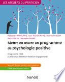 Mettre en oeuvre un programme de psychologie positive