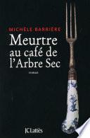 Meurtre au café de l'Arbre-Sec