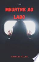 Meurtre au labo