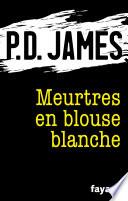 Meurtres en blouse blanche