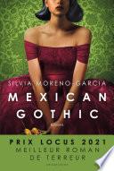 Mexican Gothic