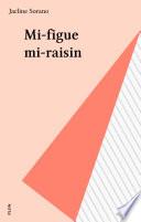 Mi-figue mi-raisin