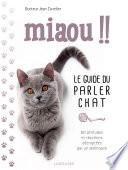Miaou !! - Le guide du parler chat