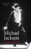 Michael Jackson, la véritable histoire