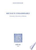 Michaux l'insaisissable : socioanalyse d'une entrée en littérature