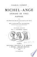 Michel-Ange, Léonard de Vinci, Raphaël
