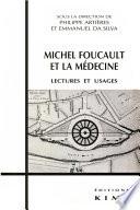 MICHEL FOUCAULT ET LA MÉDECINE