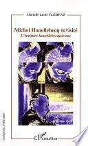 Michel Houellebecq revisité