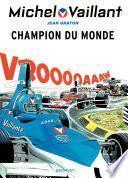 Michel Vaillant - tome 26 - Champion du monde