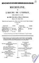 Micheline ou L'heure de l'esprit opera-comique en un acte par MM. Saint-Hilaire, Masson et Devilleneuve