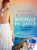 Michelle en Grèce 1 : Un coin de paradis - Une nouvelle érotique