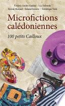 Microfictions calédoniennes : 100 petits Cailloux