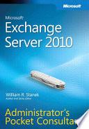 Microsoft Exchange Server 2010 Administrator's Pocket Consultant