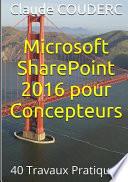 Microsoft Sharepoint 2016 Pour Concepteurs