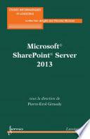 Microsoft® SharePoint® Server 2013